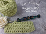 How To: Crochet Staggered HDC Pairs Crochet Stitch