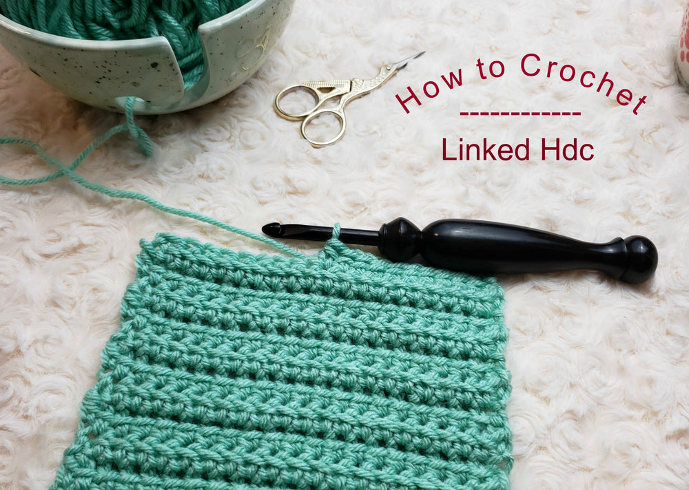 How to: Crochet the Linked Hdc Stitch