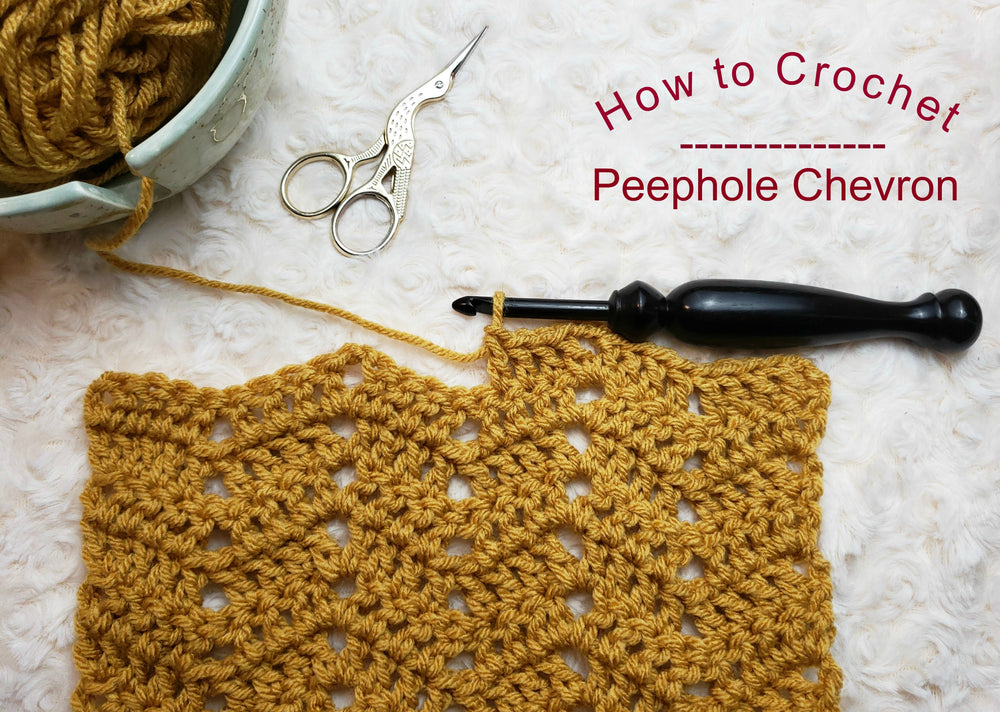 How to: Crochet the Peephole Chevron Stitch