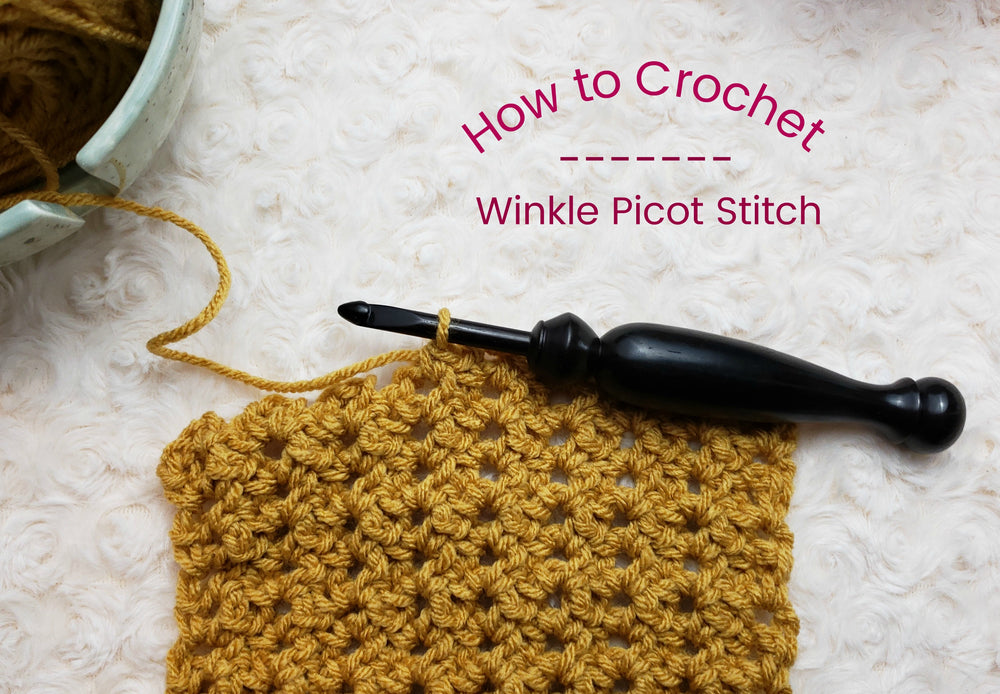 How to: Crochet The Winkle Picot Stitch